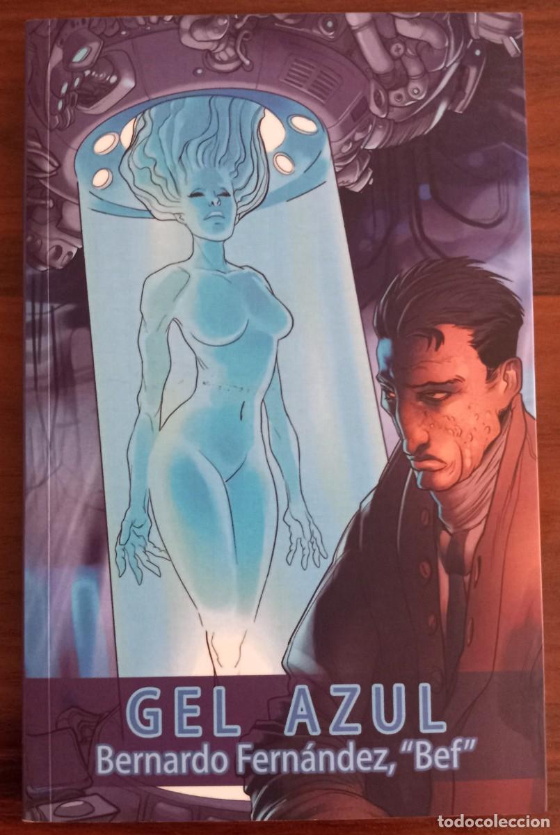 Libros de segunda mano: GEL AZUL, de BERNARDO FERN&Aacute;NDEZ BEF (V&Oacute;RTICE 7, PARNASO)
