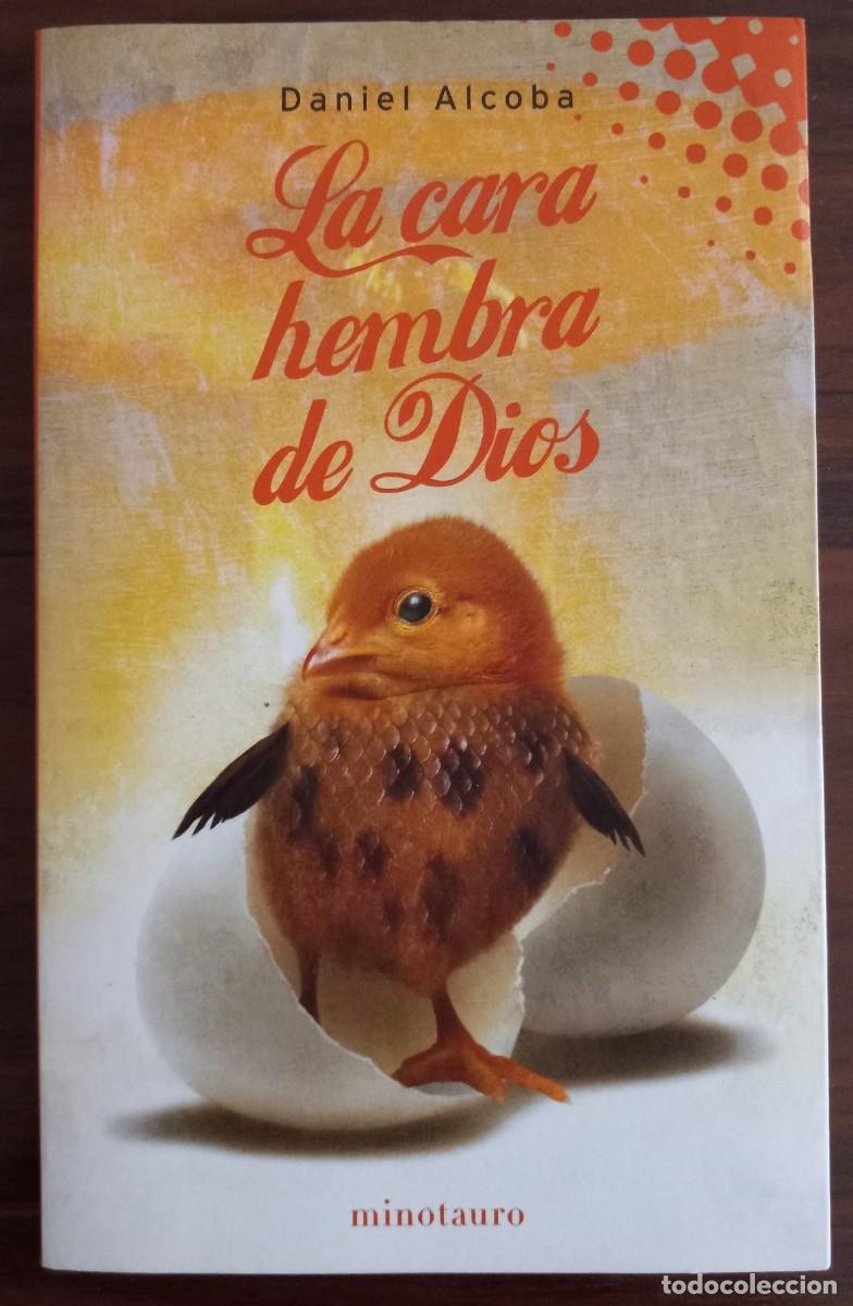 Libros de segunda mano: LA CARA HEMBRA DE DIOS, de DANIEL ALCOBA (KRONOS, MINOTAURO)