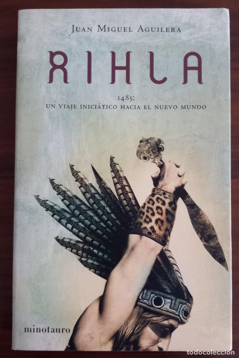 Libros de segunda mano: RIHLA, de JUAN MIGUEL AGUILERA (PEGASUS, MINOTAURO)