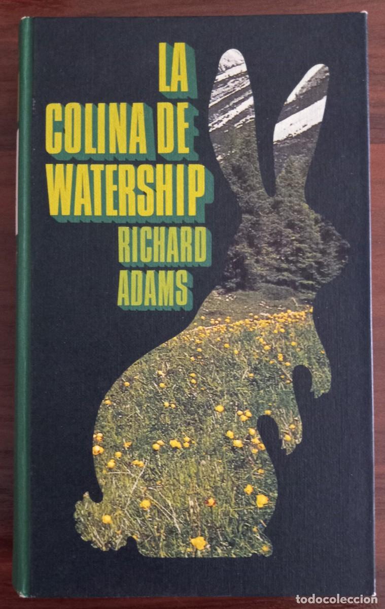 Libros de segunda mano: LA COLINA DE WATERSHIP, de RICHARD ADAMS (C&Iacute;RCULO de LECTORES)