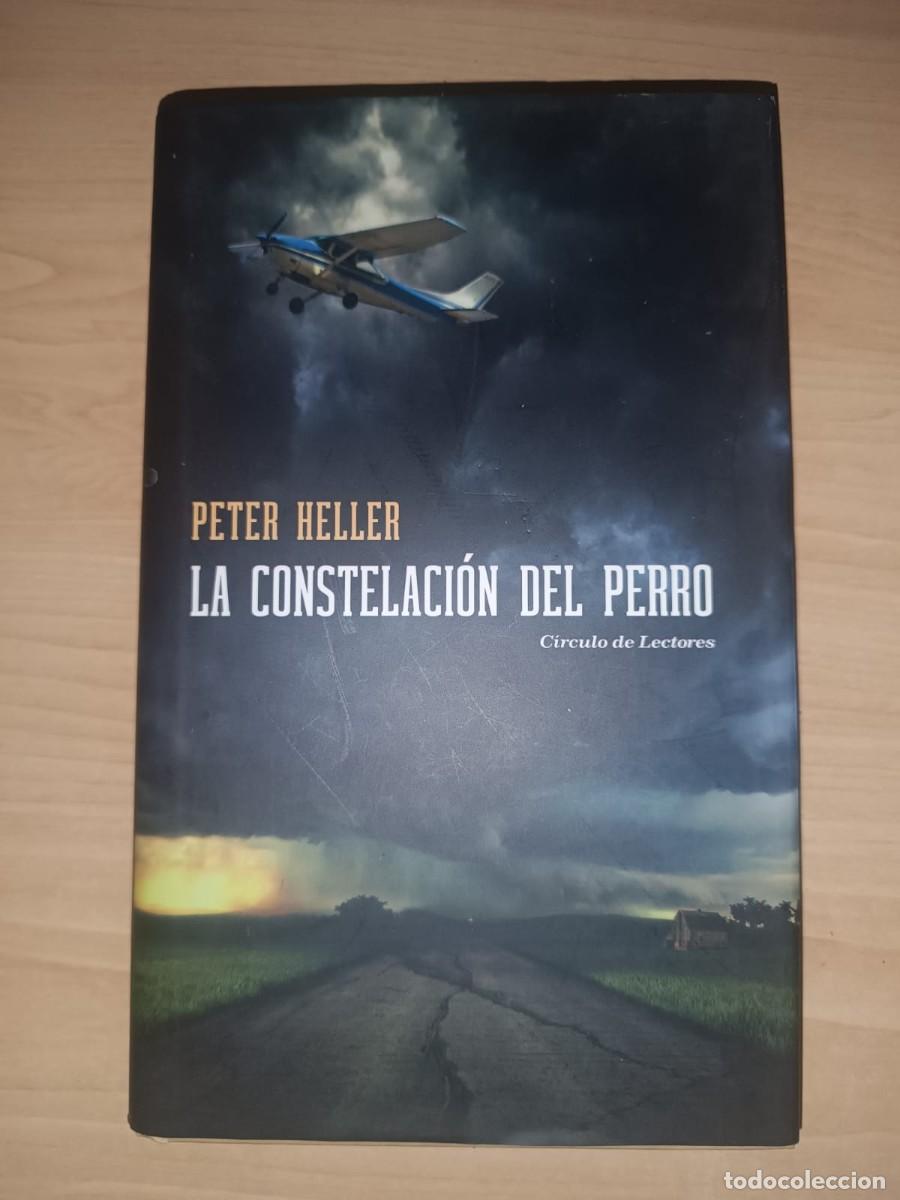 Libros de segunda mano: La constelaci&oacute;n del perro - Peter Heller (C&iacute;rculo de Lectores)