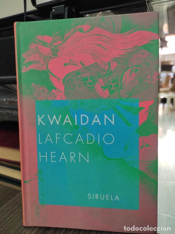 Libros de segunda mano: Kwaidan - Lafcadio Hearn - Siruela - 2004