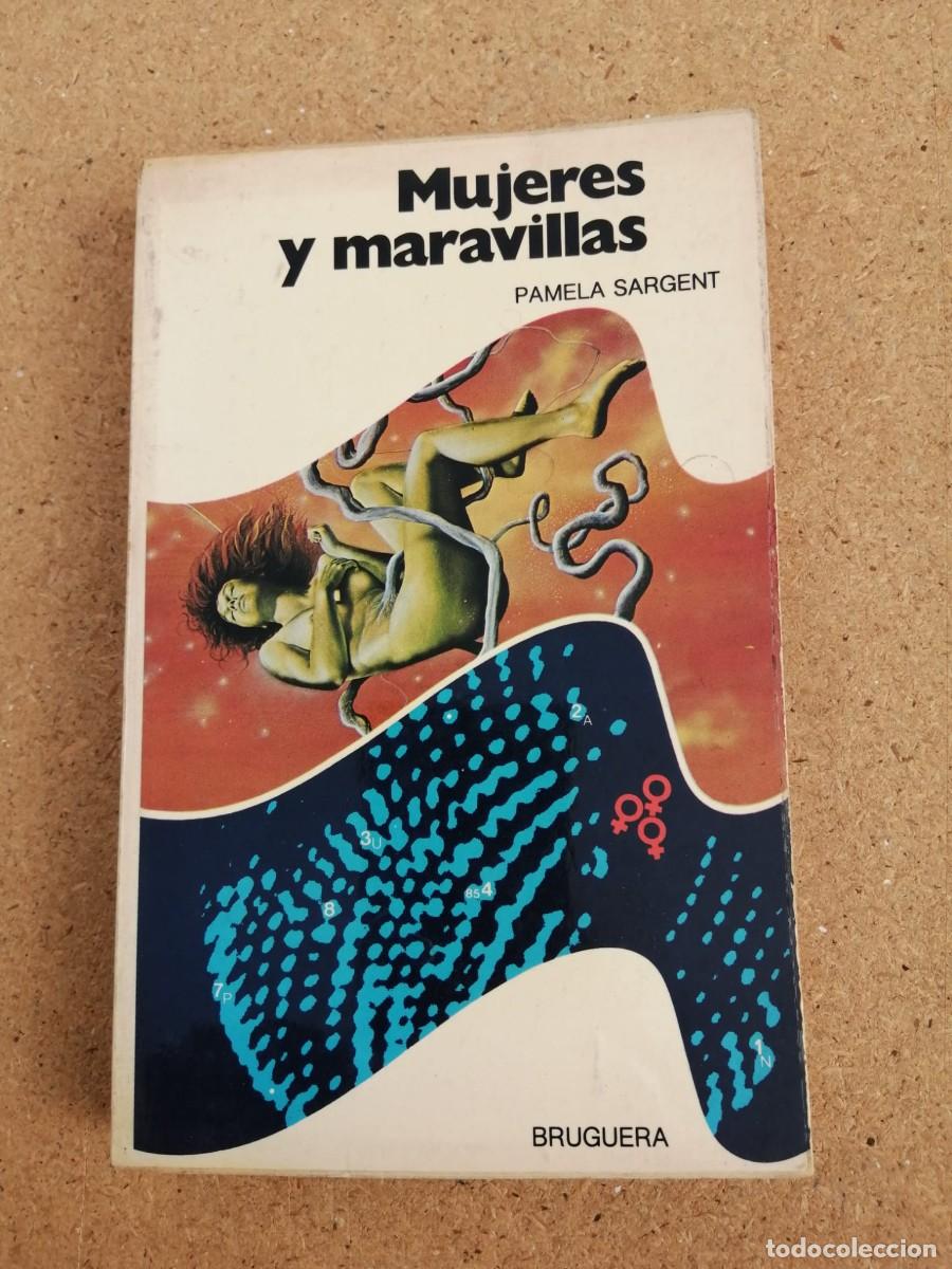 Libros de segunda mano: MUJERES Y MARAVILLAS (PAMELA SARGENT)