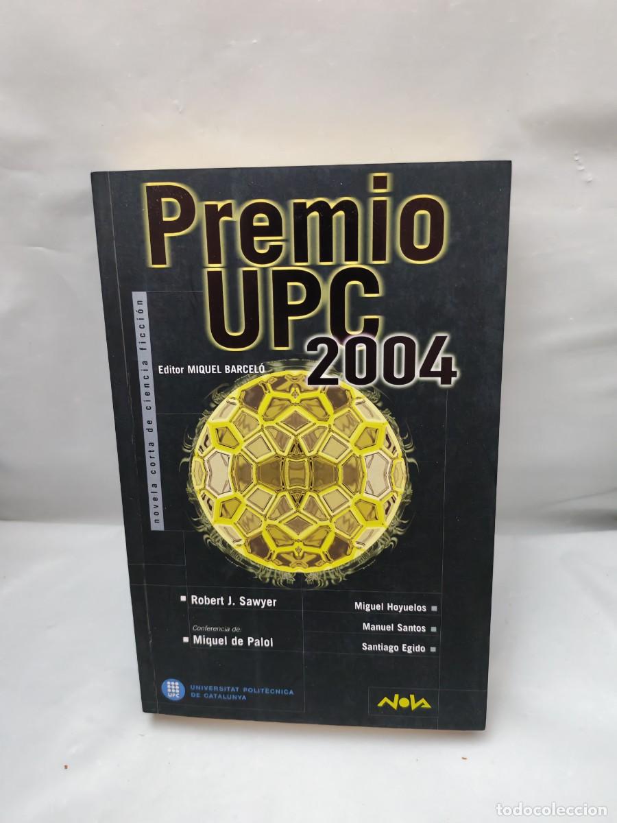 Second hand books: Premio UPC 2004. Novela corta de Ciencia Ficci&oacute;n (Primera edici&oacute;n, Colecci&oacute;n: Nova)