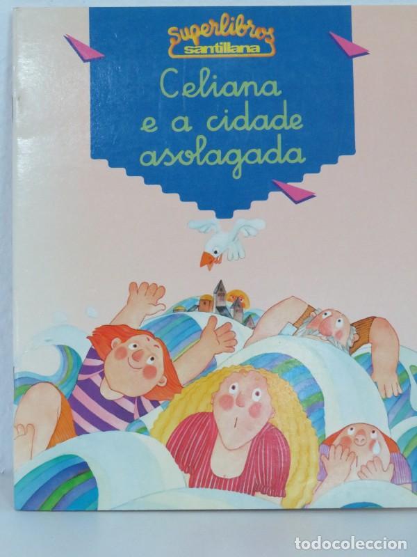 Libros de segunda mano: Celiana e a cidade asolagada - Santillana - Editorial Santillana Educaci&oacute;n