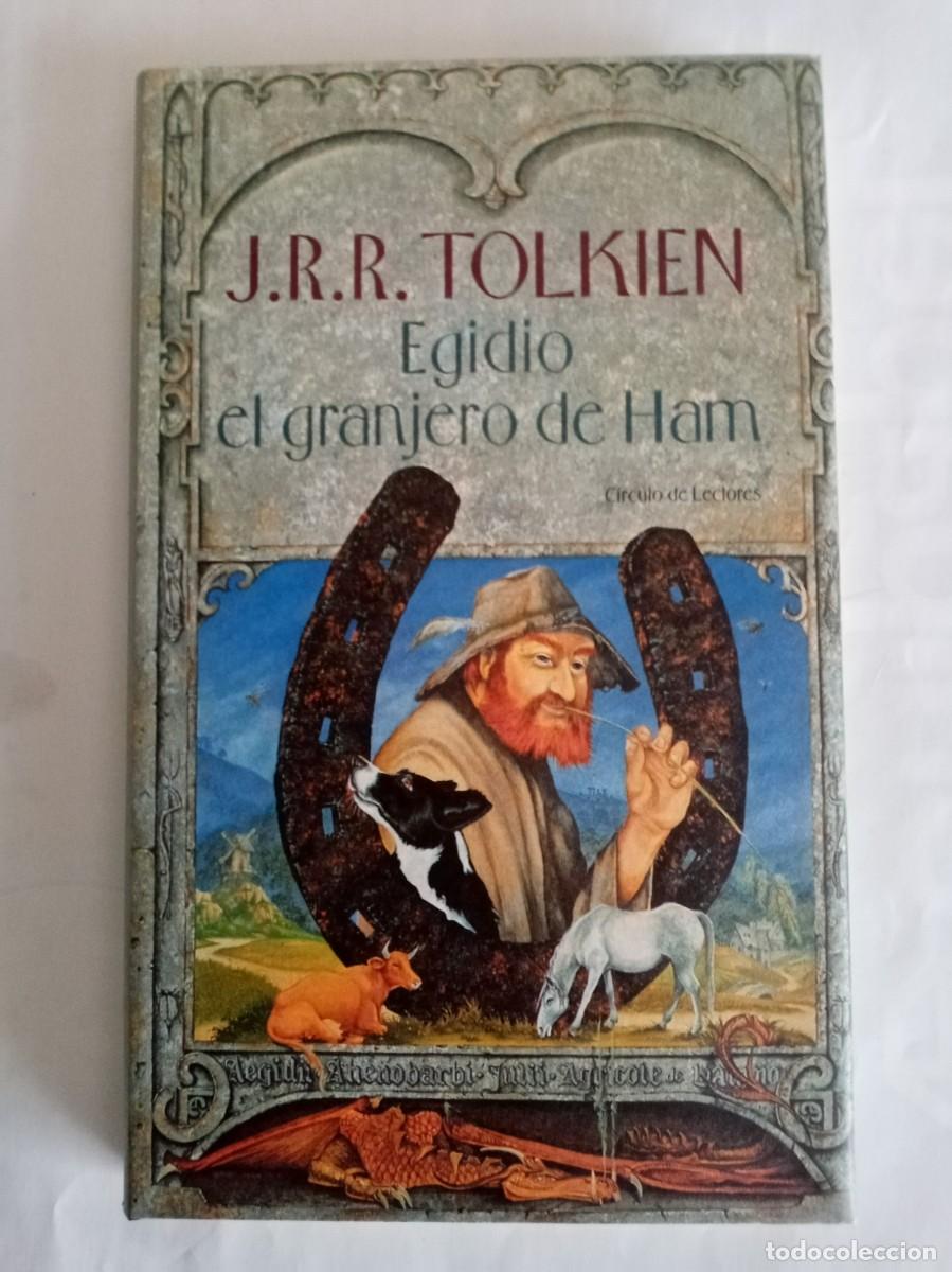 Libros de segunda mano: EGIDIO EL GRANJERO DE HAM. J R R Tolkien ( C&Iacute;RCULO DE LECTORES )