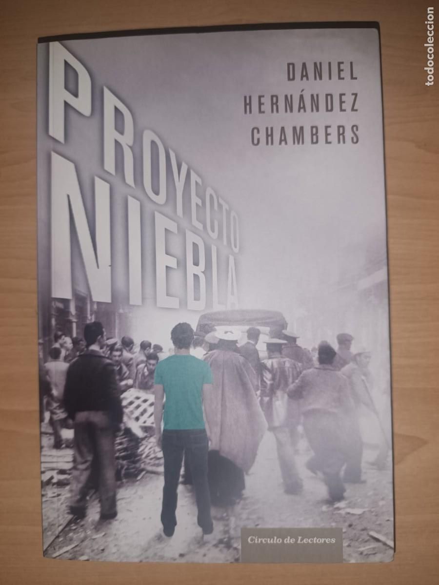Libros de segunda mano: Proyecto Niebla - Daniel Hern&aacute;ndez Chambers (C&iacute;rculo de Lectores)