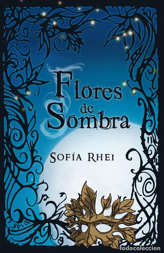 Libri di seconda mano: FLORES DE SOMBRA. - Gonzalez Calvo, Sofia.