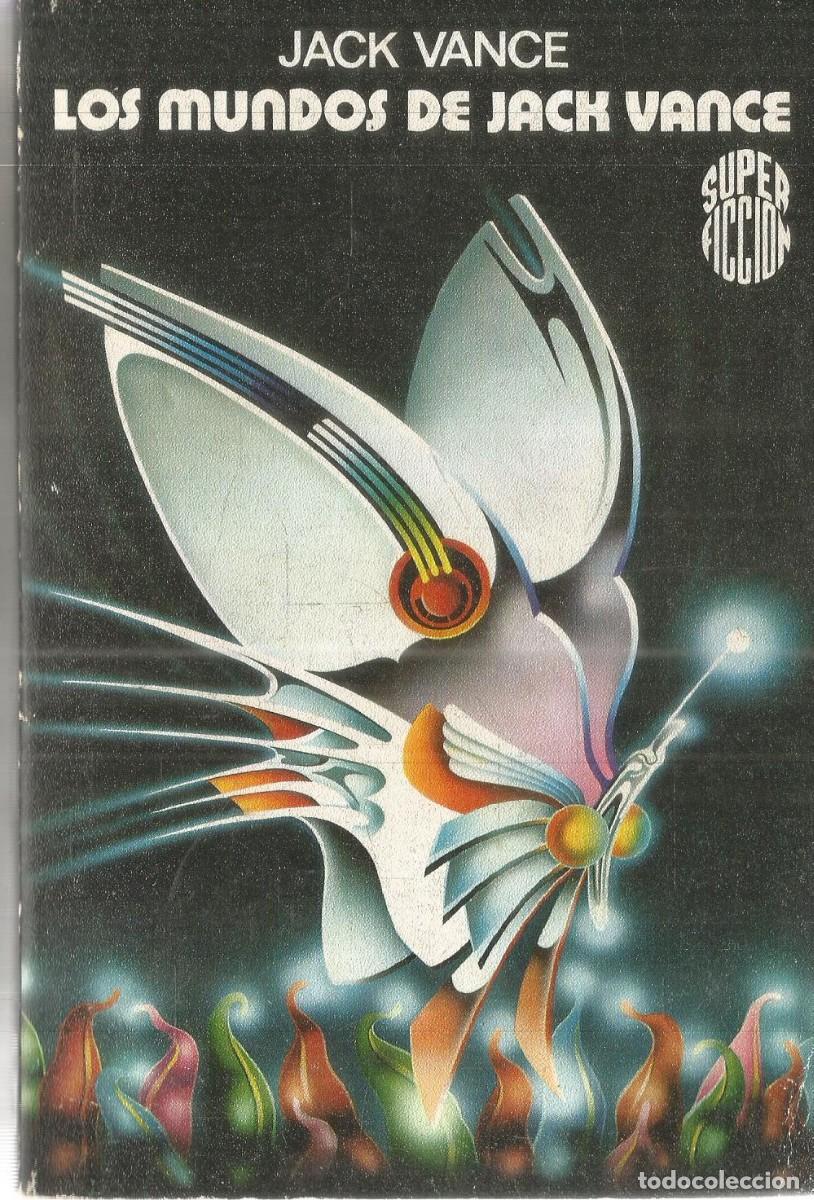Libros de segunda mano: JACK VANCE. LOS MUNDOS DE JACK VANCE. MARTINEZ ROCA SUPER FICCION N&ordm; 69