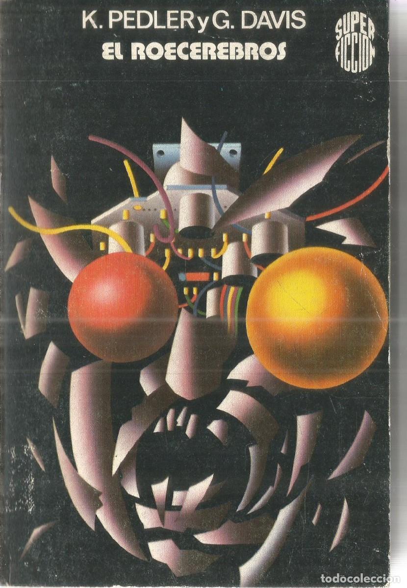 Libros de segunda mano: K. PEDLER Y G. DAVIS. EL ROECEREBROS. MARTINEZ ROCA SUPER FICCION N&ordm; 6