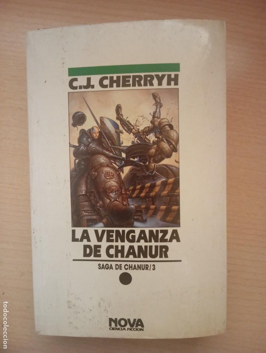 Libros de segunda mano: LA VENGANZA DE CHANUR - C. J. CHERRYH - NOVA CIENCIA FICCI&Oacute;N NUEVO SIN LEER