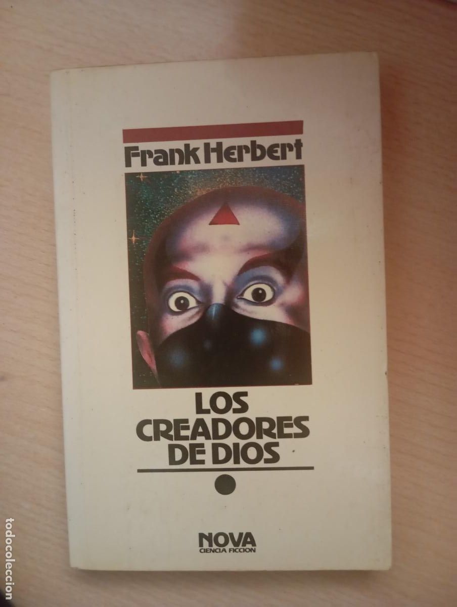 Libros de segunda mano: LOS CREADORES DE DIOS - FRANK HERBERT NOVA CIENCIA FICCI&Oacute;N NUEVO SIN LEER