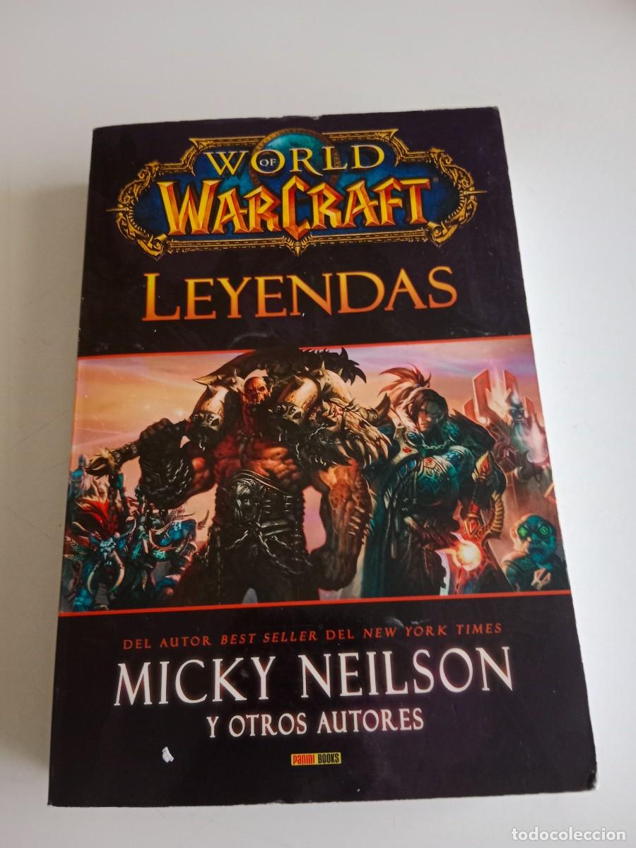 Libros de segunda mano: WORLD OF WARCRAFT. LEYENDAS. MICKEY NEILSON Y OTROS. PANINI