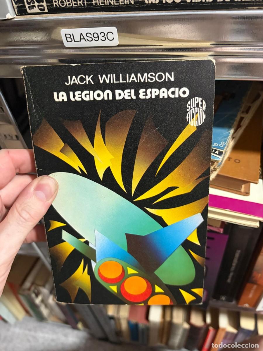 Libros de segunda mano: BLAS93C Jack Williamson, La legi&oacute;n del espacio.