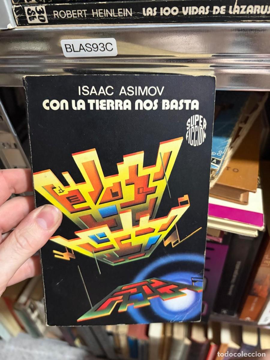 Libros de segunda mano: BLAS93C Isaac Asimov, Con la Tierra nos basta.