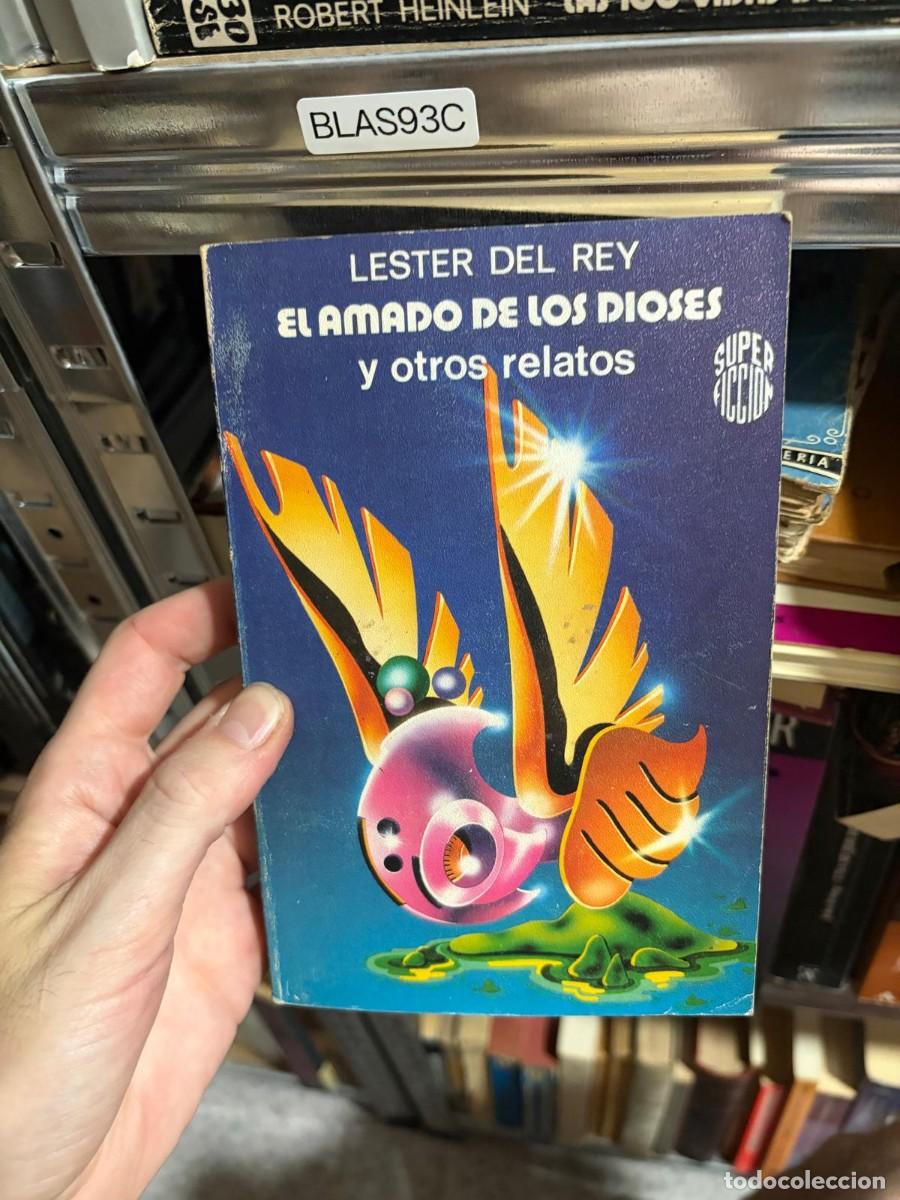 Libros de segunda mano: BLAS93C Lester del Rey, El amado de los dioses y otros relatos.
