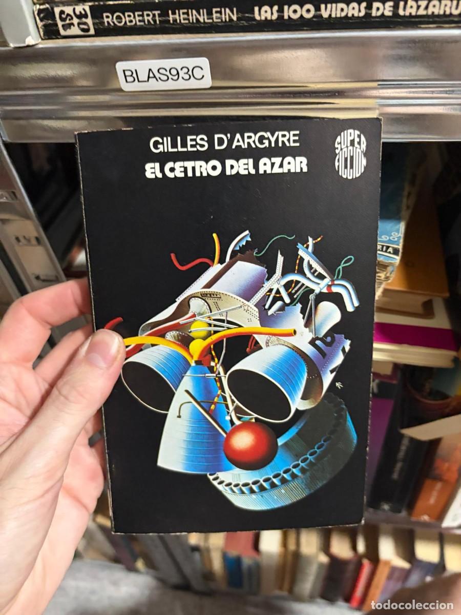 Libros de segunda mano: BLAS93C Gilles d'Argyre, El cetro del azar.