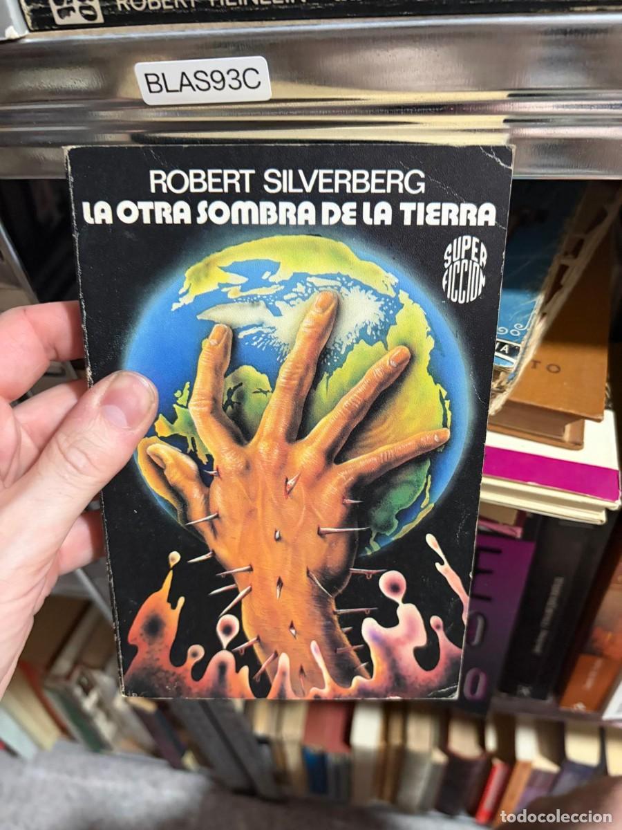 Libros de segunda mano: BLAS93C ROBERT SILVERBERG LA OTRA SOMBRA DE LA TIERRA