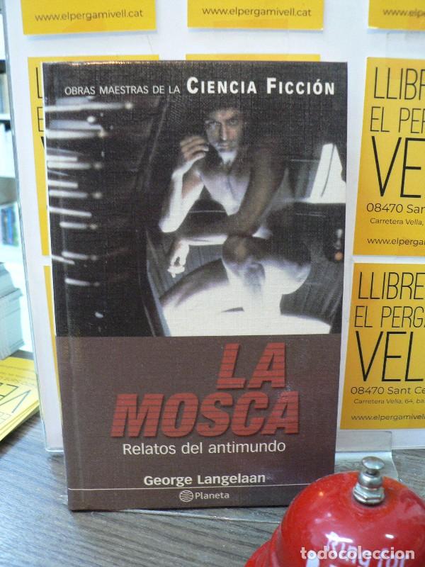 Libros de segunda mano: La mosca: relatos del antimundo - George Langelaan - Planeta - 2001 - Obras Maestras Ciencia Ficci&oacute;n