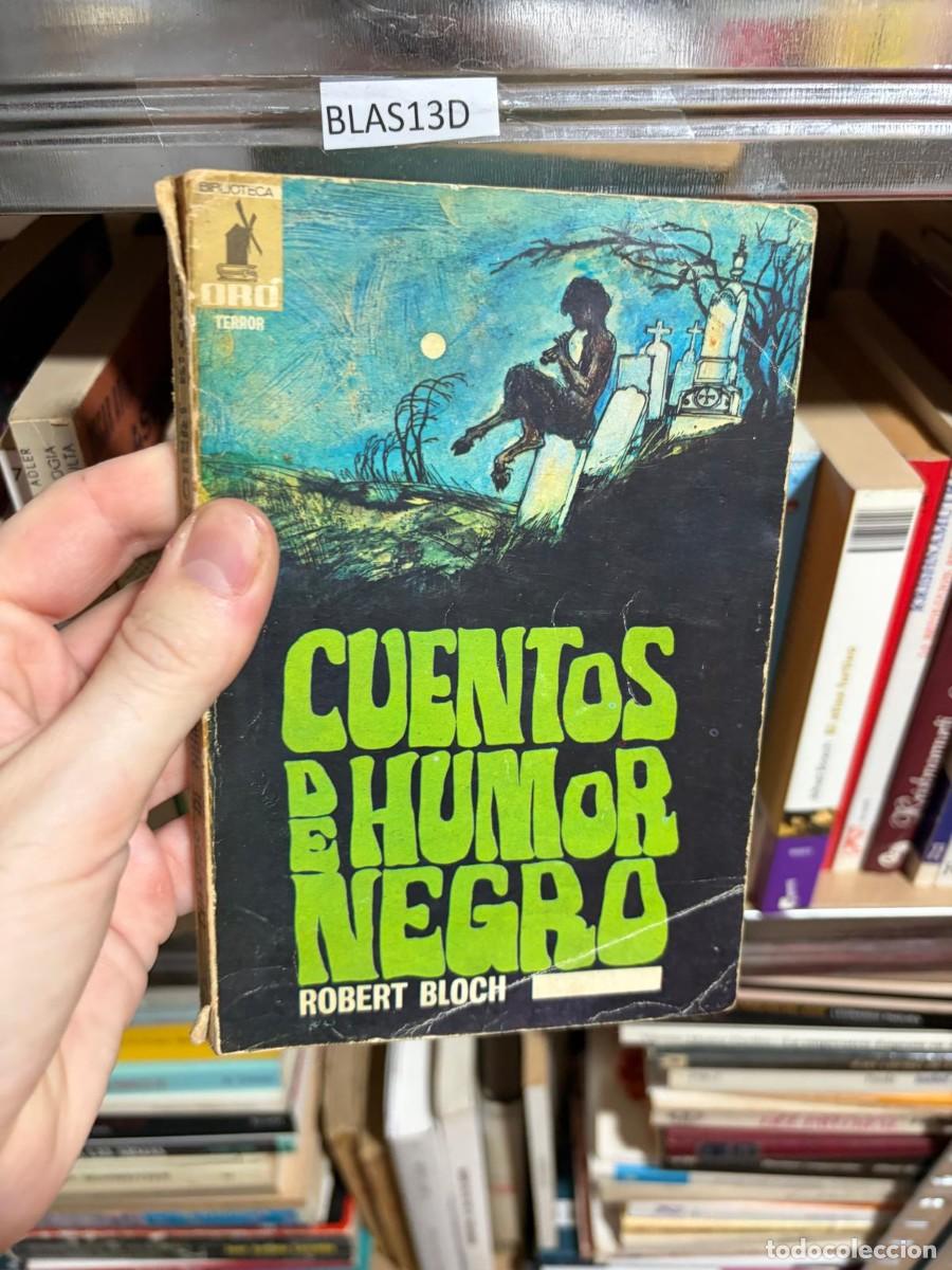 Libros de segunda mano: BLAS13D Robert Bloch Cuentos de humor negro Molino (Biblioteca Oro Terror).