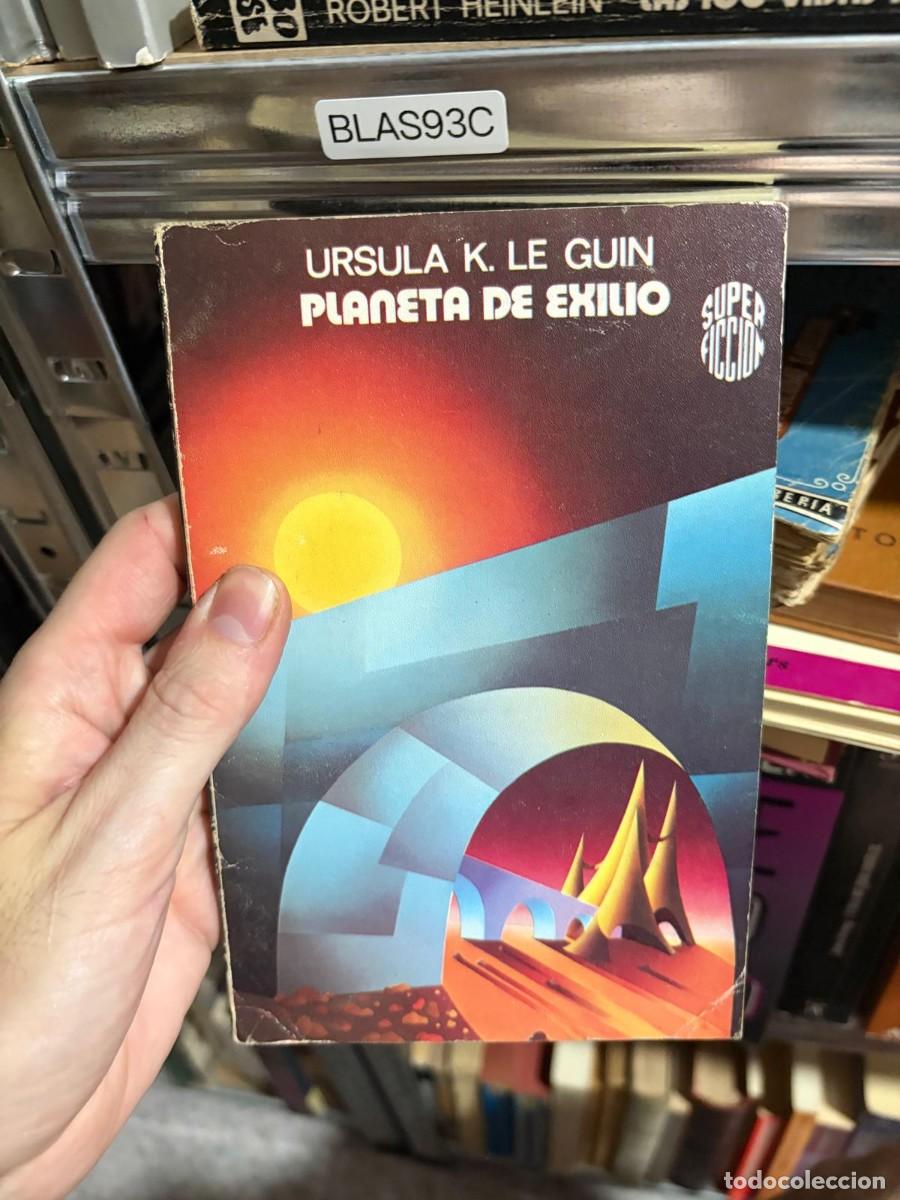 Libros de segunda mano: BLAS93C Ursula K. Le Guin &mdash; Planeta de exilio &mdash; Super Ficci&oacute;n.