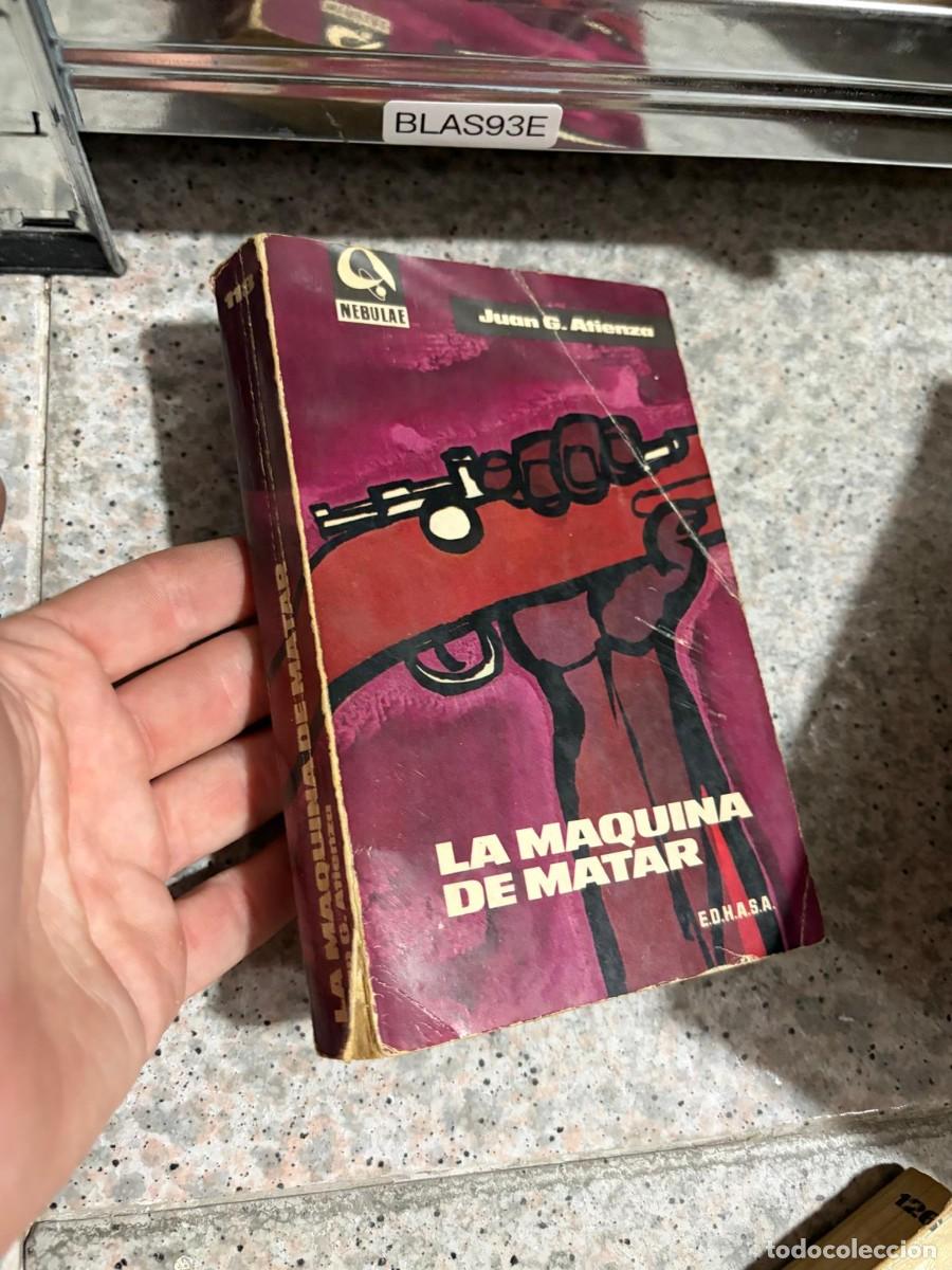 Libros de segunda mano: BLAS93E La m&aacute;quina de matar &mdash; Juan G. Atienza &mdash; EDHASA (Nebulae).