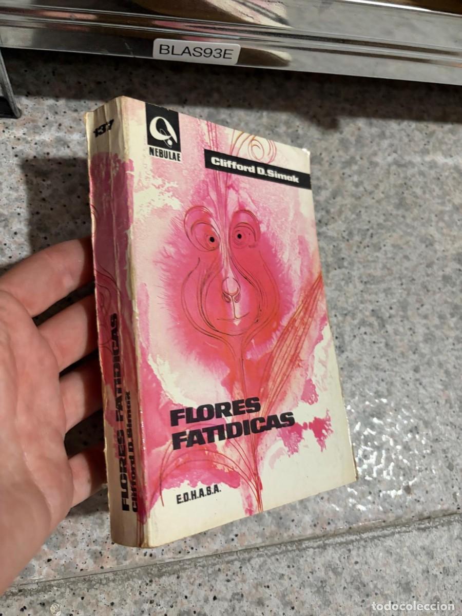 Libros de segunda mano: BLAS93E Flores fat&iacute;dicas &mdash; Clifford D. Simak &mdash; EDHASA (Nebulae).