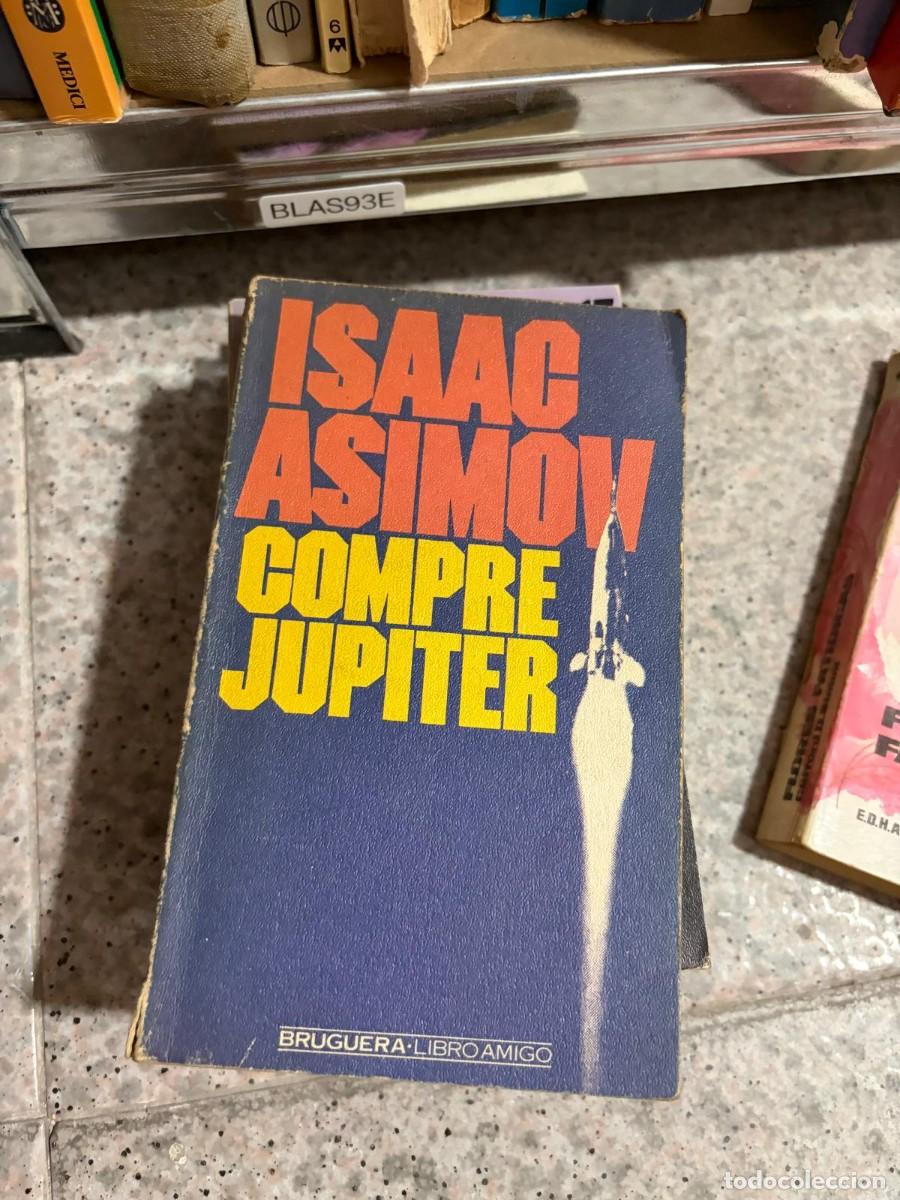 Libros de segunda mano: BLAS93E Compre J&uacute;piter &mdash; Isaac Asimov &mdash; Bruguera (Libro Amigo).