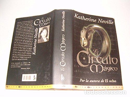Livres d'occasion: El c&iacute;rculo m&aacute;gico - Neville, Katherine