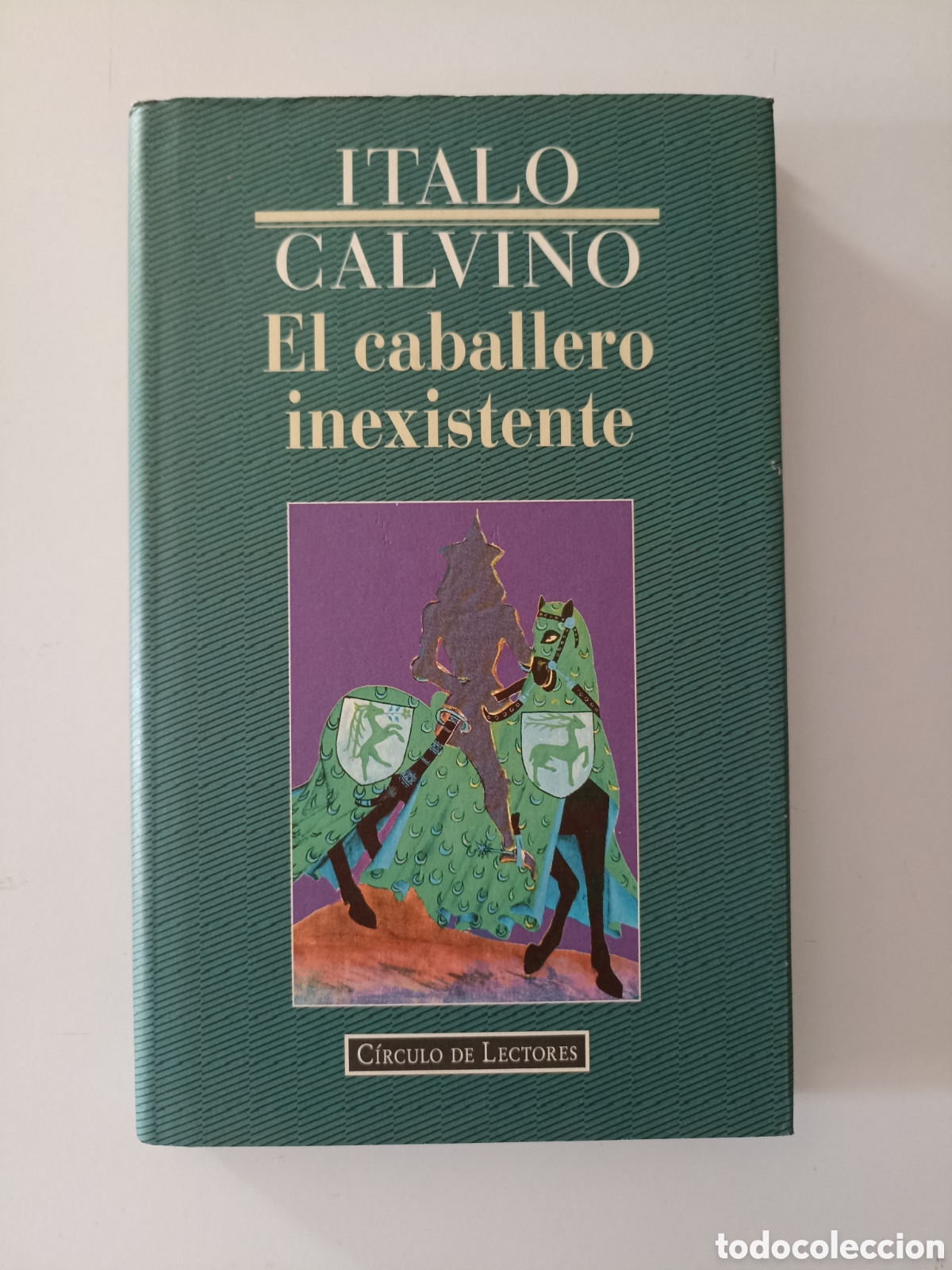 Libros de segunda mano: Italo Calvino - El caballero inexistente (C&iacute;rculo de lectores, 1995) Nuestros antepasados, 3