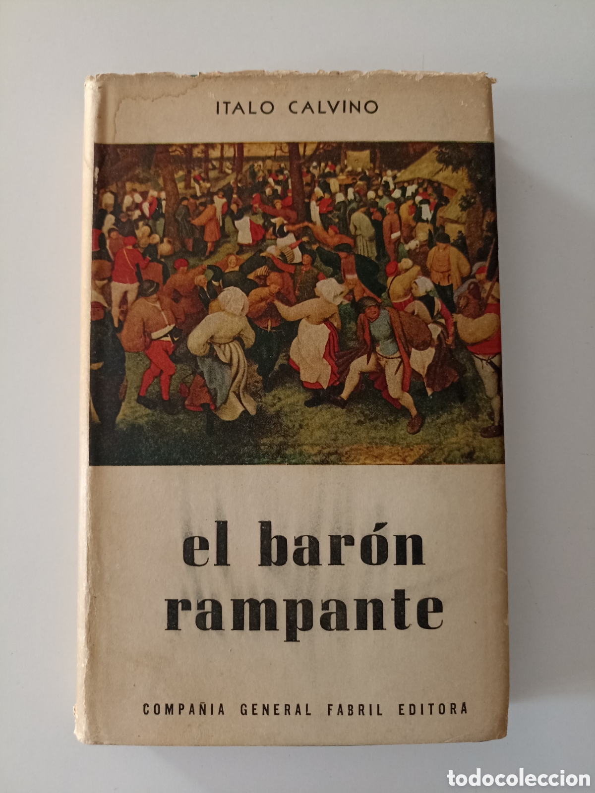 Libros de segunda mano: Italo Calvino - El bar&oacute;n rampante (Compa&ntilde;&iacute;a General Fabril, Buenos Aires, 1961)