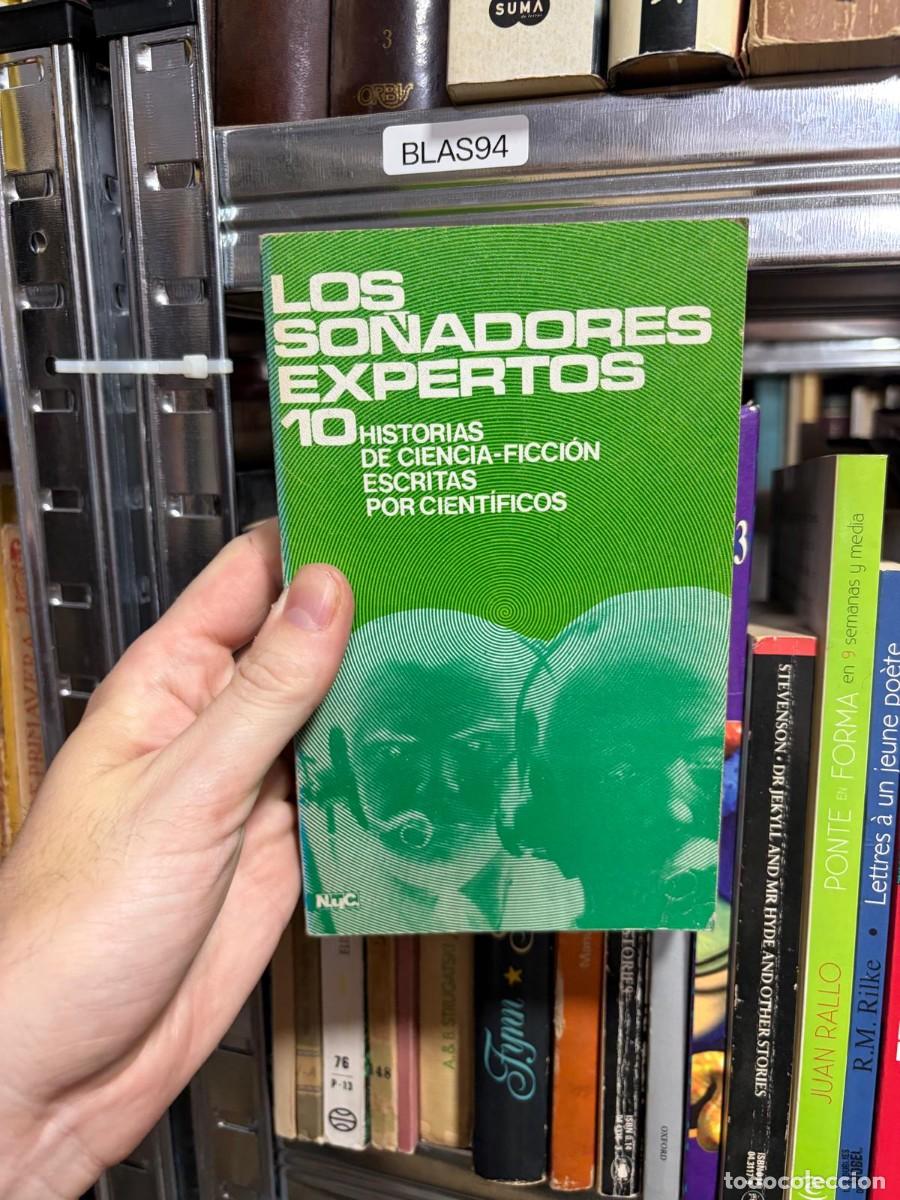 Libros de segunda mano: BLAS94 Los so&ntilde;adores expertos. 10 historias de ciencia-ficci&oacute;n escritas por cient&iacute;ficos &ndash; Varios aut