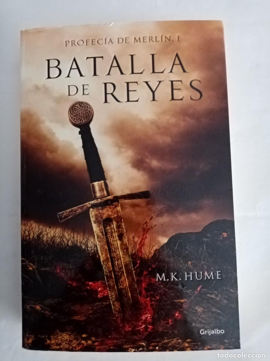 Libros de segunda mano: PROFEC&Iacute;A DE MERL&Iacute;N 1, BATALLA DE REYES. M K Hume ( GRIJALBO )