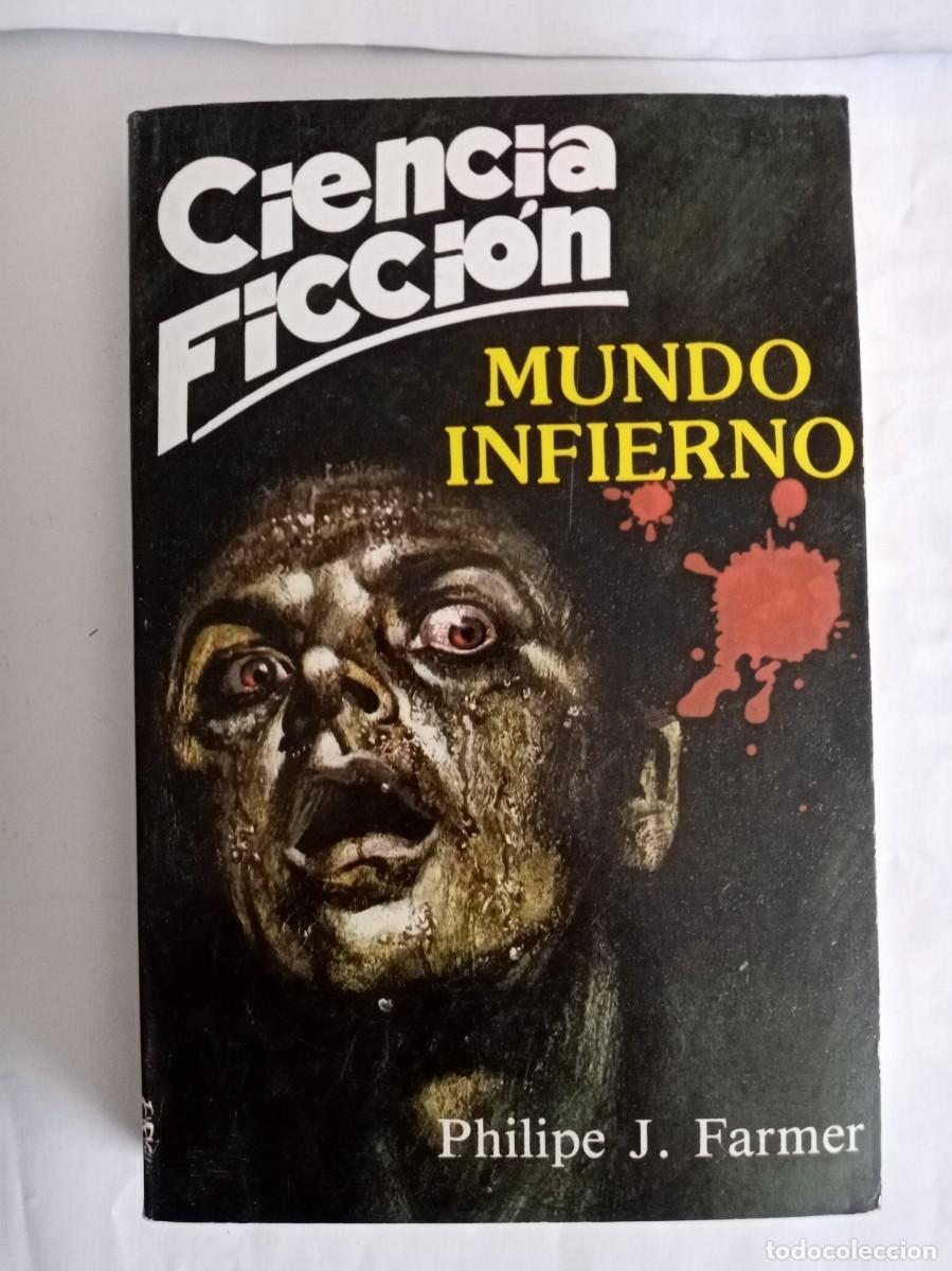 Libros de segunda mano: MUNDO INFIERNO . Philipe J Farmer ( GAVIOTA )