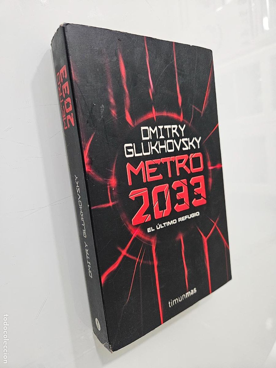 Libros de segunda mano: Metro 2033 | Glukhovsky, Dmitry | Editorial: Timun Mas Narrativa, 2009 (1&ordf; ed.)