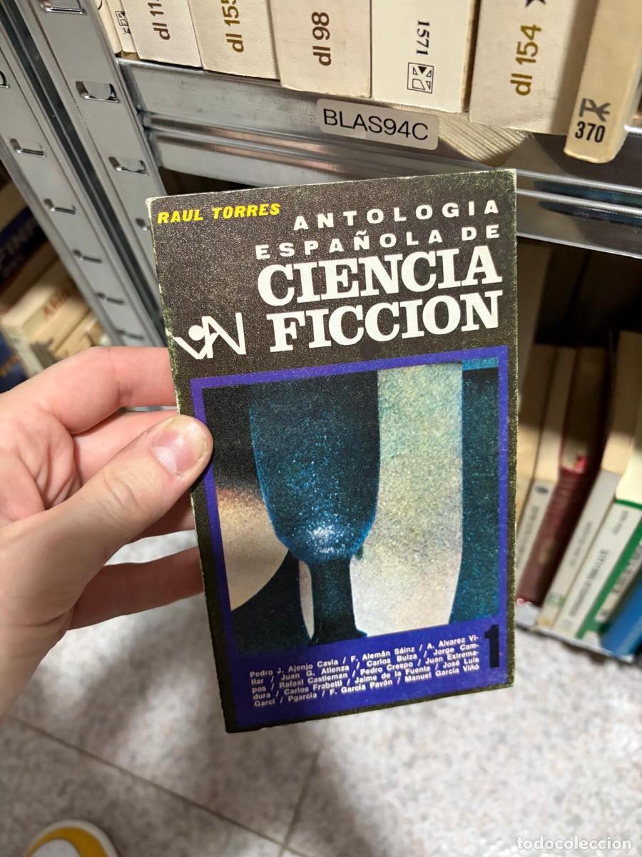 Libros de segunda mano: BLAS94C Ra&uacute;l Torres (ed.) &mdash; Antolog&iacute;a espa&ntilde;ola de ciencia ficci&oacute;n 1 &mdash; Acervo.
