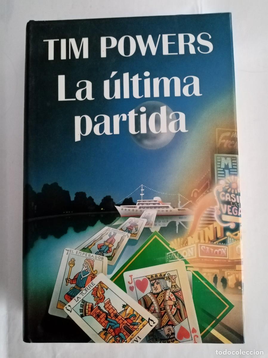 Libros de segunda mano: LA &Uacute;LTIMA PARTIDA . Tim Powers ( C&Iacute;RCULO DE LECTORES )