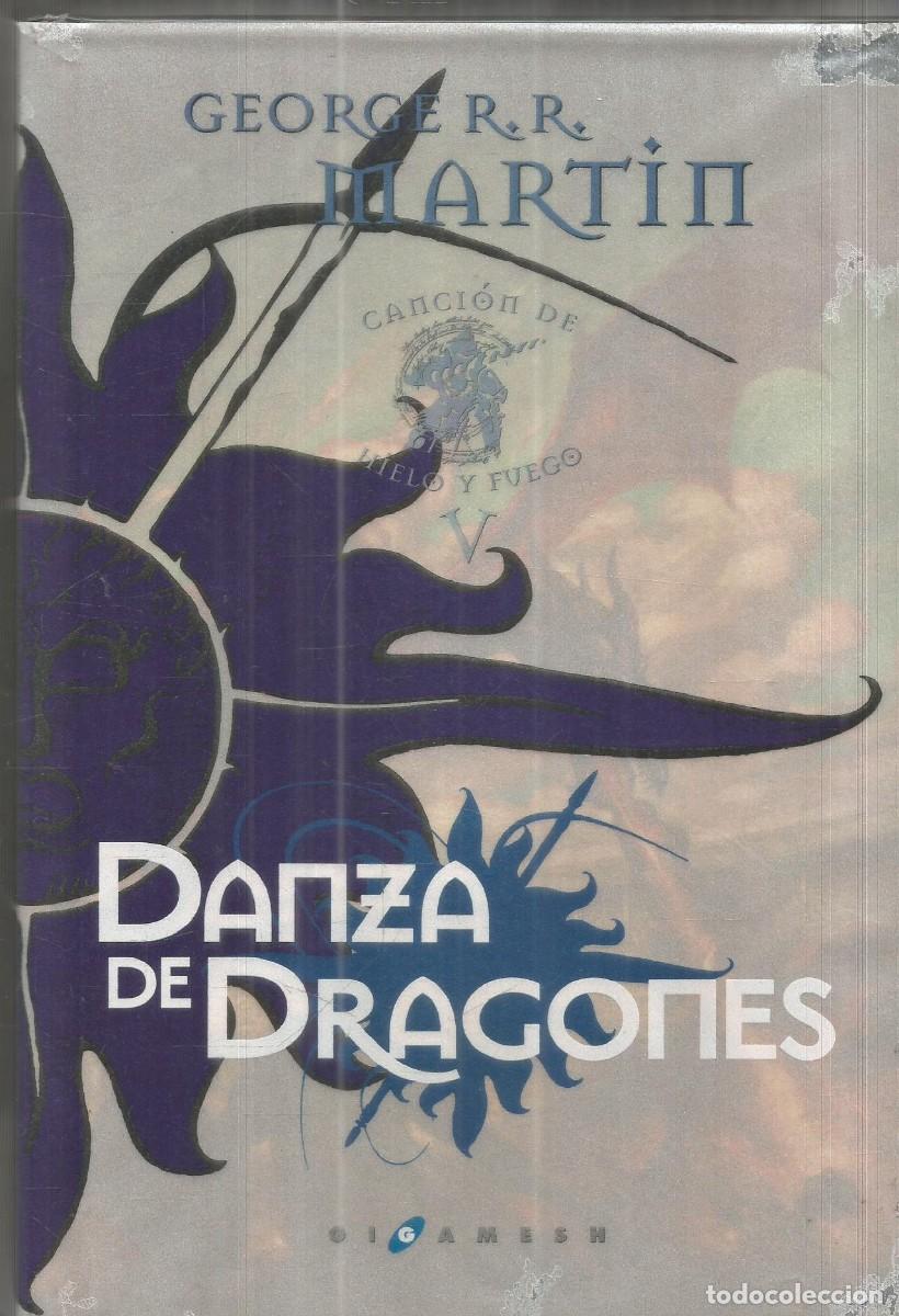 Libros de segunda mano: GEORGE R.R. MARTIN. DANZA DE DRAGONES. GIGAMESH EXITOS.