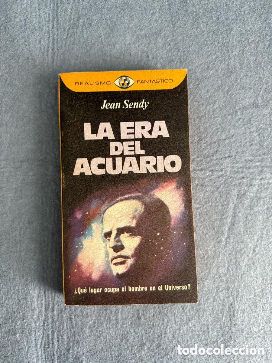Libros de segunda mano: LA ERA DE ACUARIO - JEAN SENDY - N&ordm; 8 REALISMO FANT&Aacute;STICO - 1976 1&ordf; EDICI&Oacute;N PLAZA JAN&Eacute;S