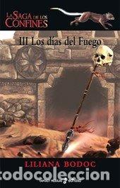 Libros de segunda mano: La saga de los confines III. Los d&iexcl;as de fuego (Fantasy-Nebulae)