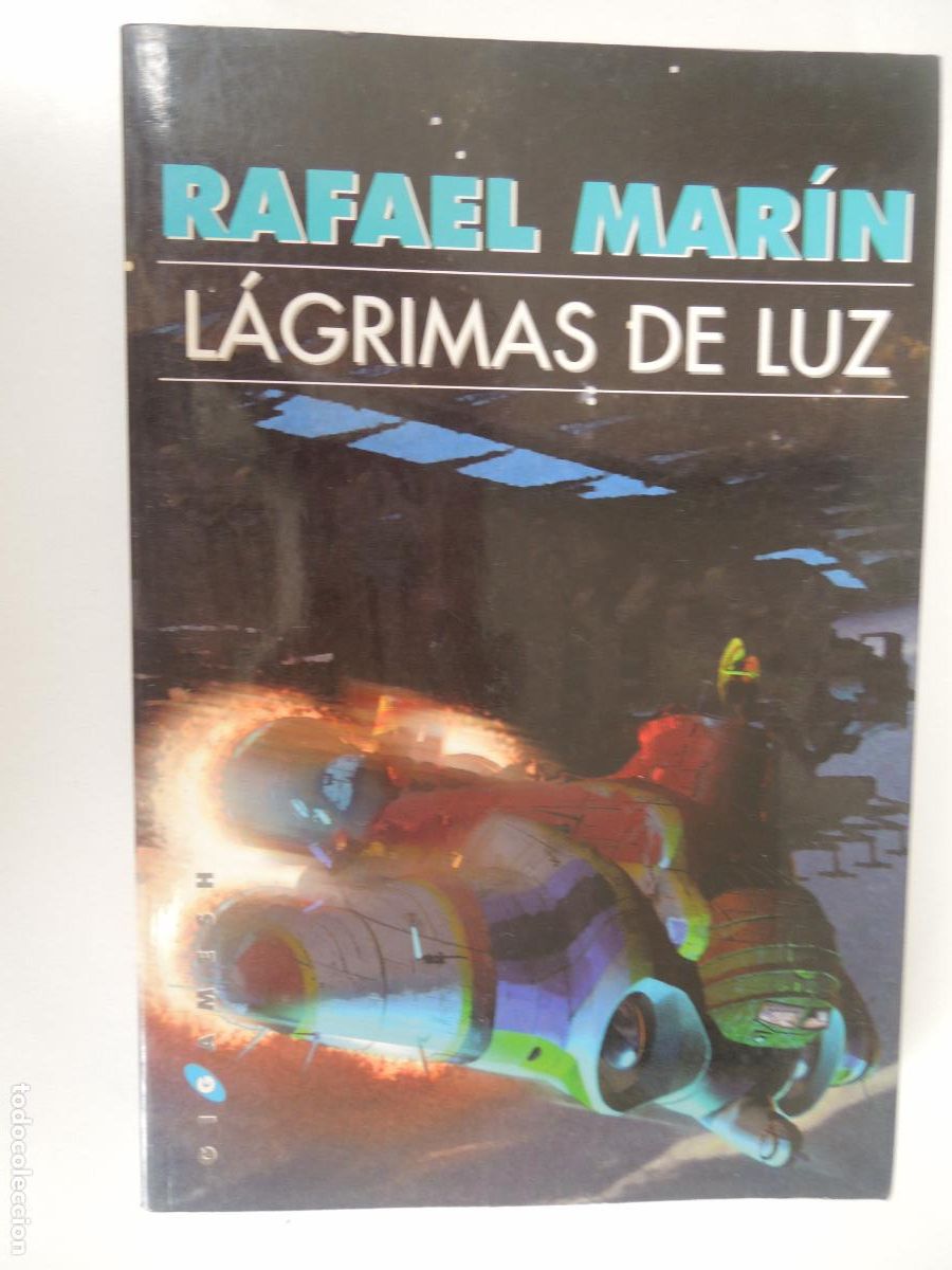 Libros de segunda mano: LAGRIMAS DE LUZ - RAFAEL MARIN - 1&ordf; EDC-2002
