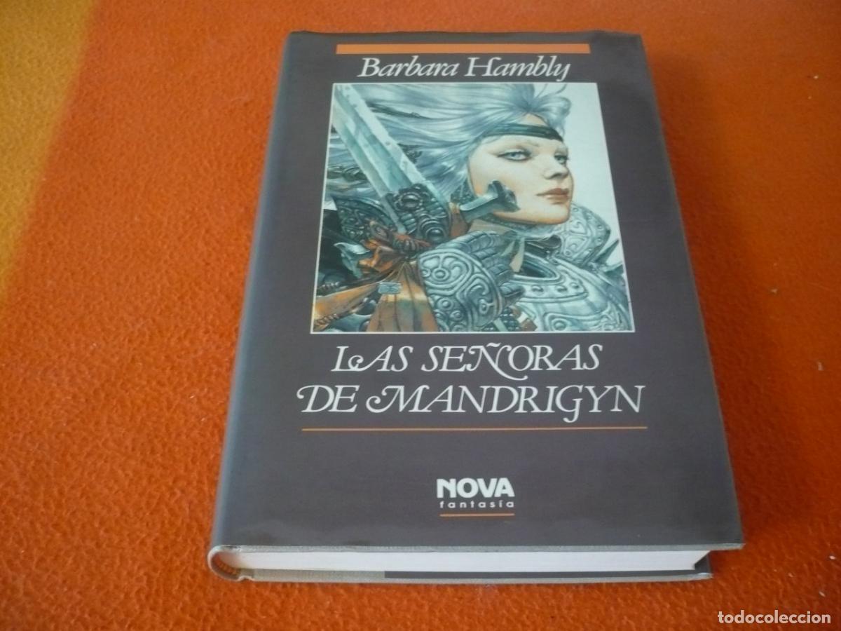 Libros de segunda mano: LAS SE&Ntilde;ORAS DE MANDRIGYN ( BARBARA HAMBLY ) FANTASIA NOVA