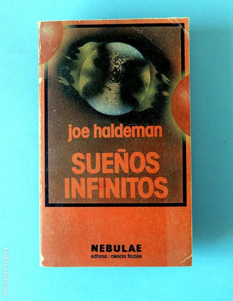 Gebrauchte B&uuml;cher: SUE&Ntilde;OS INFINITOS - JOE HALDEMAN - N&ordm; 46 - COLECCI&Oacute;N NEBULAE - EDHASA