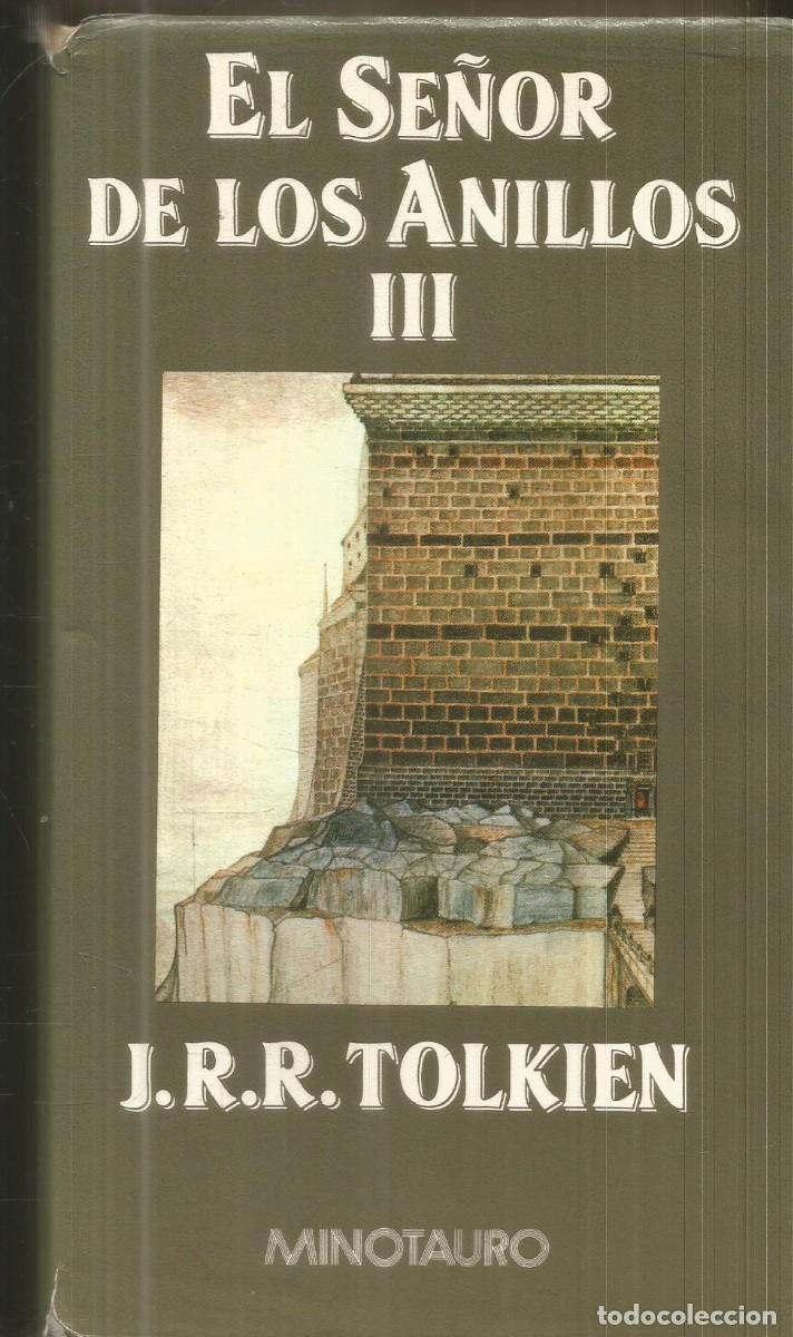 Libros de segunda mano: J.R.R. TOLKIEN. EL RETORNO DEL REY. EL SE&Ntilde;OR DE LOS ANILLOS III. MINOTAURO
