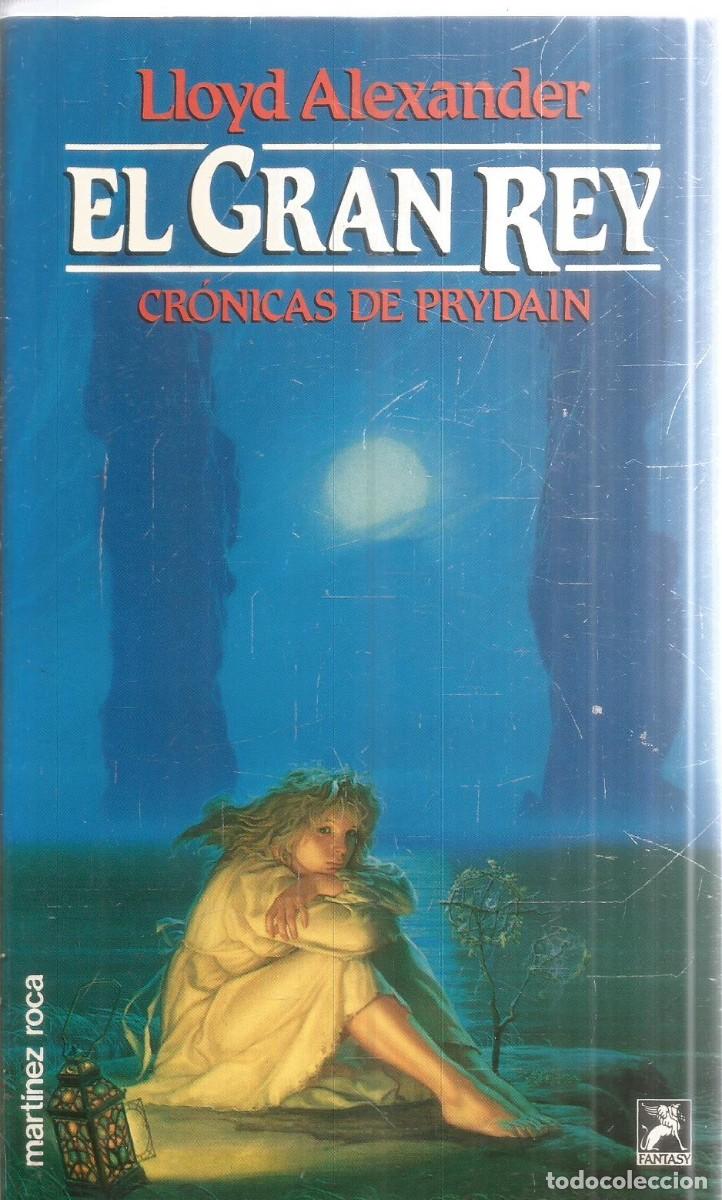 Libros de segunda mano: LLOYD ALEXANDER. EL GRAN REY. MARTINEZ ROCA FANTASY