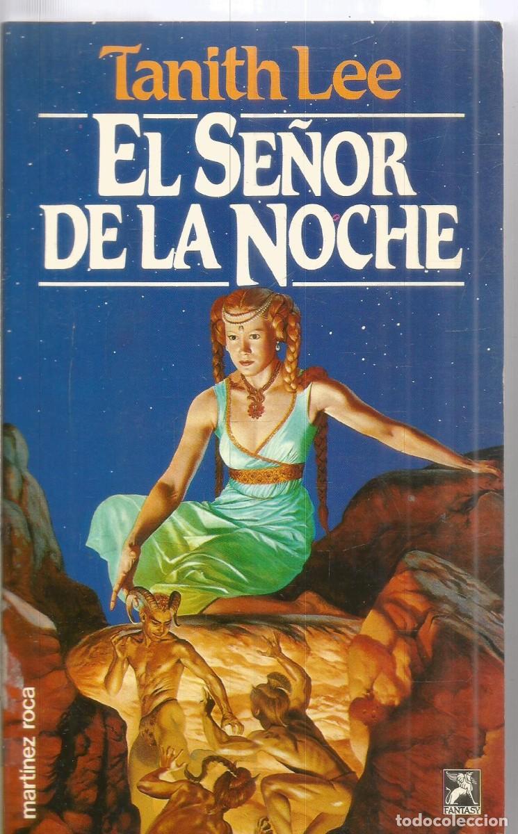 Libros de segunda mano: TANITH LEE. EL SE&Ntilde;OR DE LA NOCHE. MARTINEZ ROCA