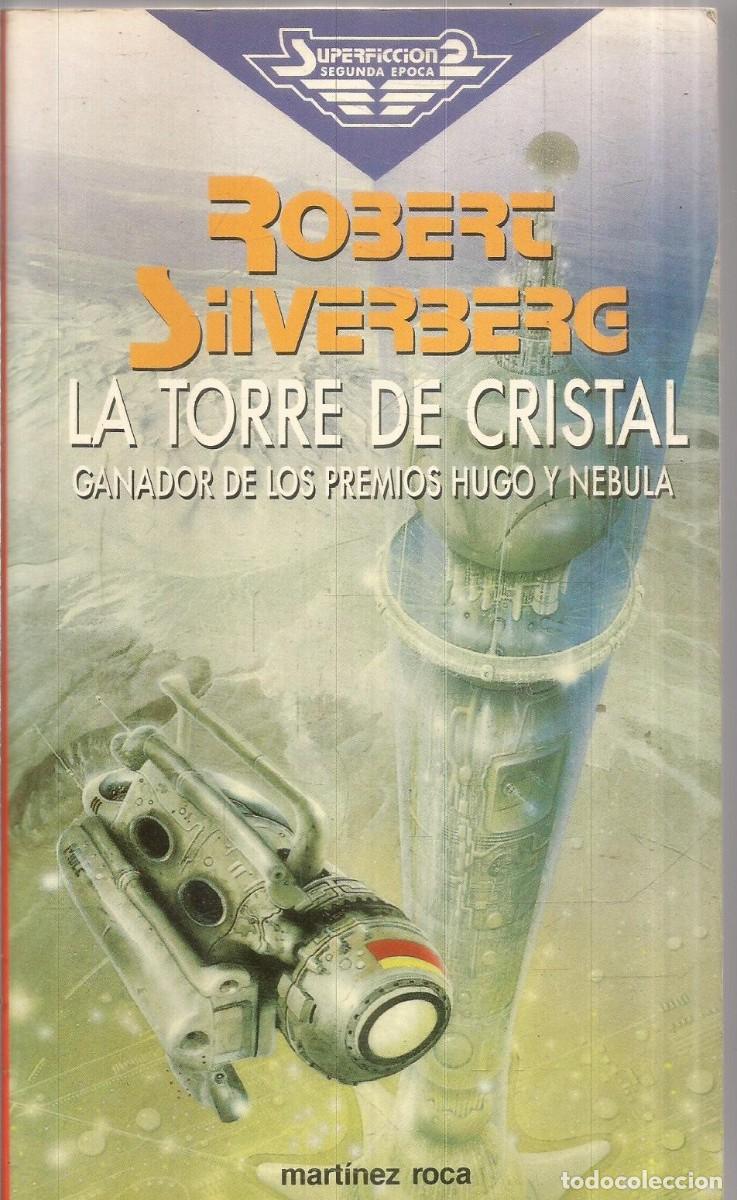 Libros de segunda mano: ROBERT SILVERBERG. LA TORRE DE CRISTAL. MARTINEZ ROCA