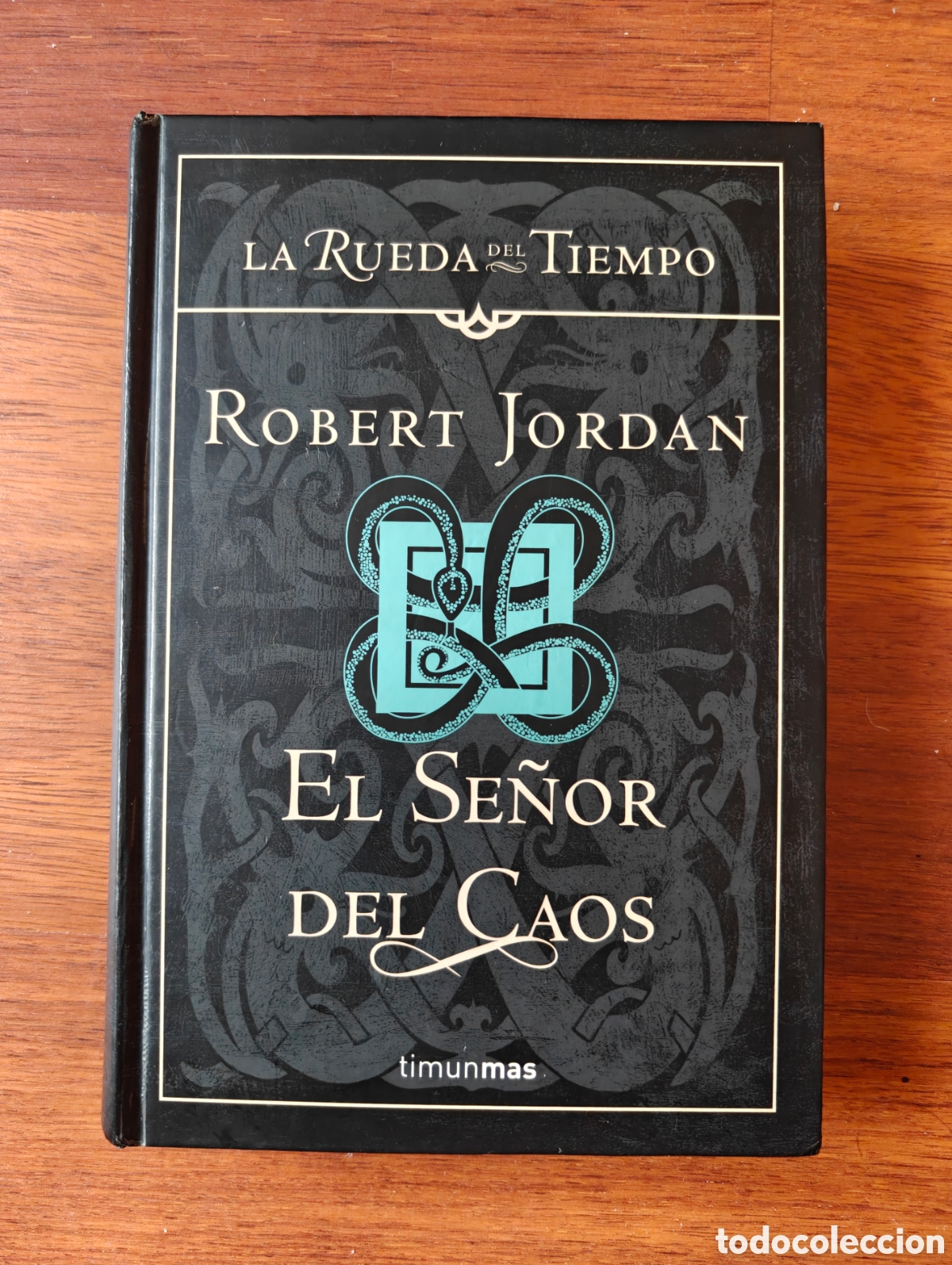 Libros de segunda mano: El se&ntilde;or del caos. La rueda del tiempo. Tomo 11. Edici&oacute;n coleccionista. Tapa dura. Robert Jordan.