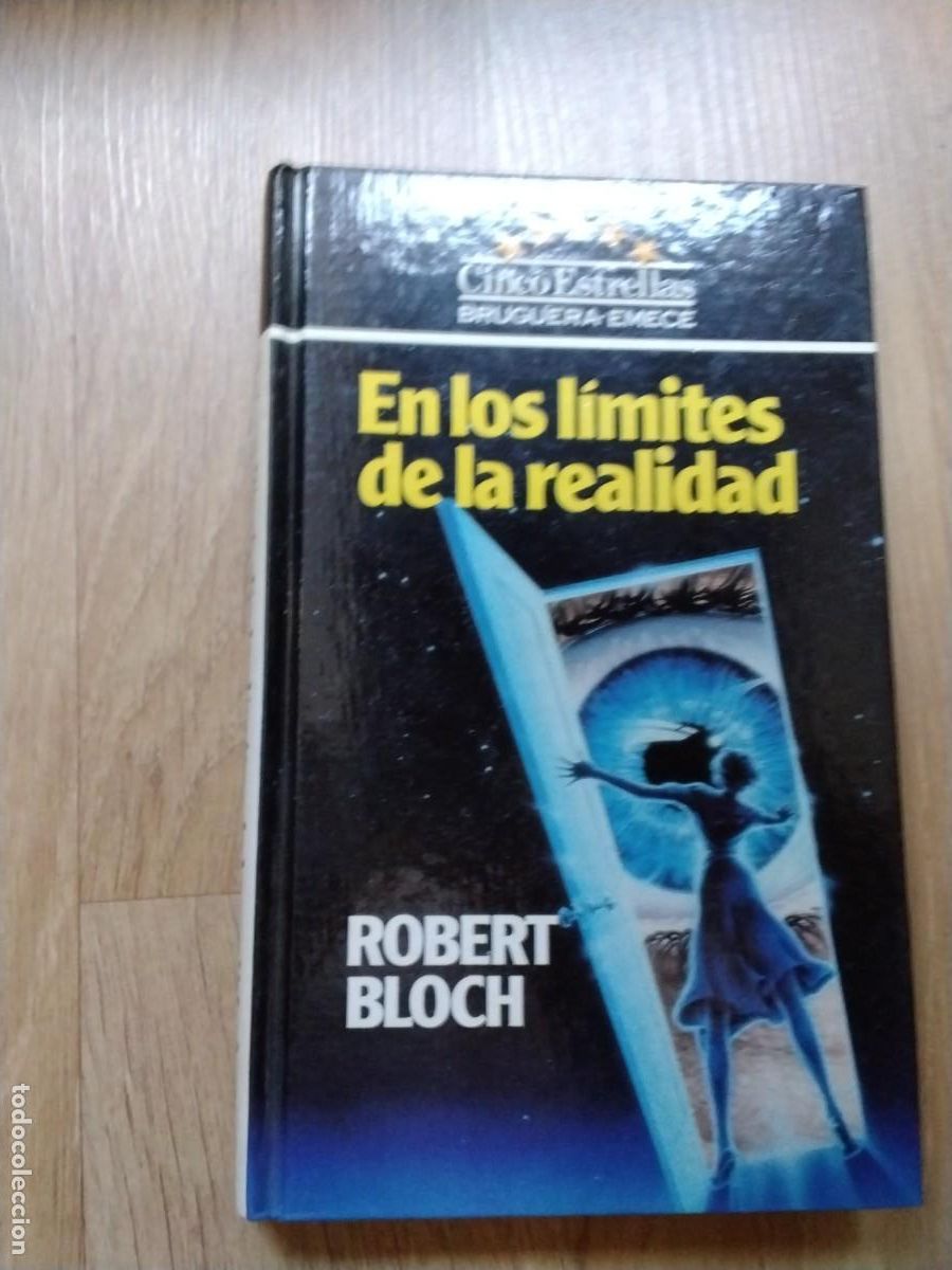 Libros de segunda mano: EN LOS L&Iacute;MITES DE LA REALIDAD. ROBERT BLOCH. CINCO ESTRELLAS BRUGUERA. EDITH ZILLI. 1983