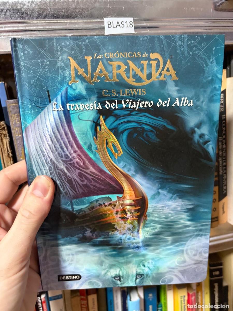 Libros de segunda mano: BLAS18 &ndash; Las Cr&oacute;nicas de Narnia: La traves&iacute;a del Viajero del Alba &mdash; C. S. Lewis &mdash; Destino
